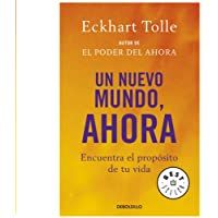 Los mejores  - Un nuevo mundo- ahora: Encuentra el propósito de tu vida (Best Seller)